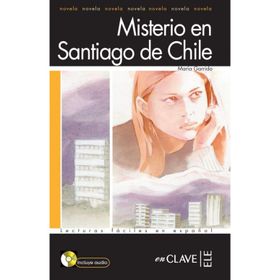 MISTERIO EN SANTIAGO DE CHILE + CD (LFEE NIVEL-1) İSPANYOLCA OKUMA KITABI - MARIA GARRIDO
