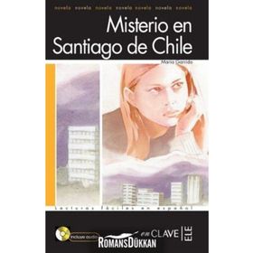 MISTERIO EN SANTIAGO DE CHILE + CD (LFEE NIVEL-1) İSPANYOLCA OKUMA KITABI - MARIA GARRIDO