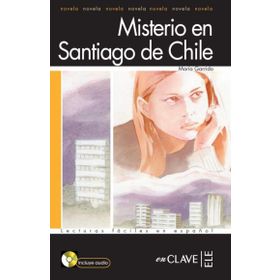 MISTERIO EN SANTIAGO DE CHILE + CD (LFEE NIVEL-1) İSPANYOLCA OKUMA KITABI - MARIA GARRIDO