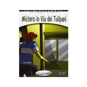 Misterio in Via dei Tulipani +CD - İtalyanca Okuma Kitabı Temel Seviye A1-A2 - Cinzia Medaglia
