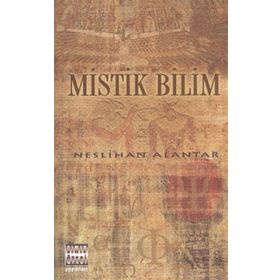 Mistik Bilim - Neslihan Alantar