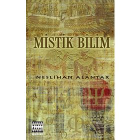 Mistik Bilim - Neslihan Alantar