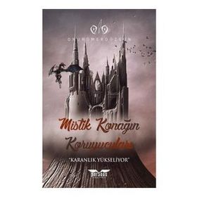 Mistik Konağın Koruyucaları - Onur Ömer Düzgün