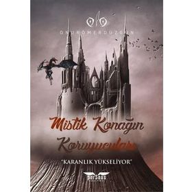 Mistik Konağın Koruyucaları - Onur Ömer Düzgün