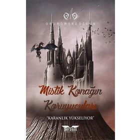 Mistik Konağın Koruyucaları - Onur Ömer Düzgün