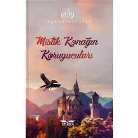 Mistik Konağın Koruyucuları - Onur Ömer Düzgün