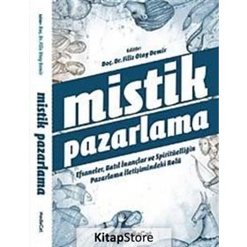 Mistik Pazarlama - Filiz Otay Demir