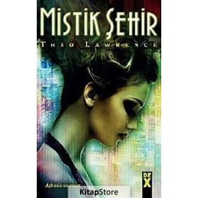 MISTIK ŞEHIRLER - THEO LAWRENCE