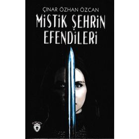 MISTIK ŞEHRİN EFENDILERI - ÇINAR ÖZCAN