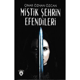 MISTIK ŞEHRİN EFENDILERI - ÇINAR ÖZCAN