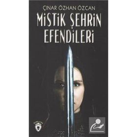 MISTIK ŞEHRİN EFENDILERI - ÇINAR ÖZCAN