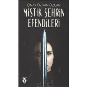 MISTIK ŞEHRİN EFENDILERI - ÇINAR ÖZCAN