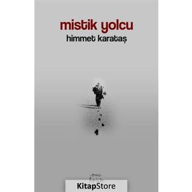 Mistik Yolcu - Himmet Karataş