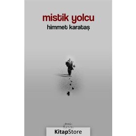 Mistik Yolcu - Himmet Karataş
