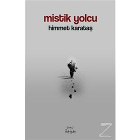 Mistik Yolcu - Himmet Karataş