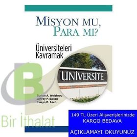 Misyon Mu, Para Mı? - Burton A. Weisbrod Evelyn D. Asch Jeffrey P. Ballou