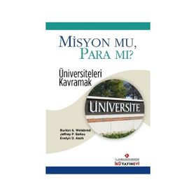 Misyon Mu, Para Mı? - Burton A. Weisbrod Evelyn D. Asch Jeffrey P. Ballou