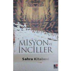 MISYON VE İNCİLLER MISYONERLIĞIN TARIHSEL KÖKENLERİ - DURSUN ALI AYKIT