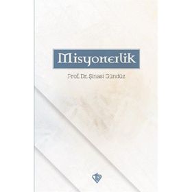 Misyonerlik - Şinasi Gündüz