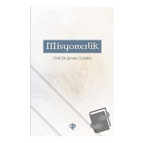 Misyonerlik - Şinasi Gündüz