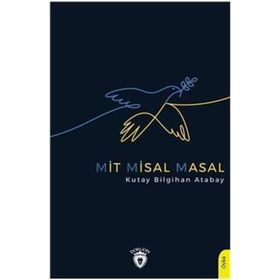 Mit Misal Masal Kutay Bilgihan Atabay