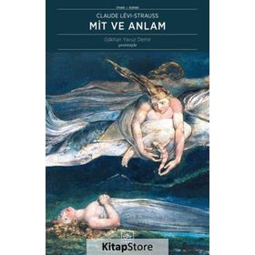 MIT VE ANLAM - CLAUDE LEVI-STRAUSS
