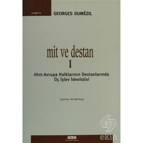 Mit ve Destan 1 / Georges Dumezil / Yapı Kredi Yayınları