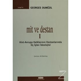 Mit ve Destan 1 / Georges Dumezil / Yapı Kredi Yayınları