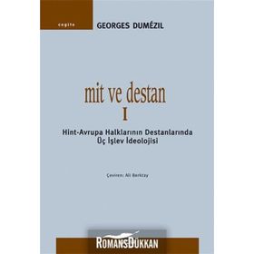 Mit ve Destan 1 / Georges Dumezil / Yapı Kredi Yayınları