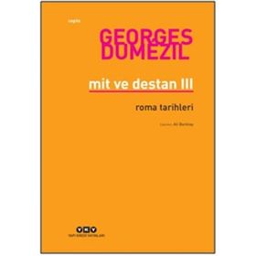 Mit ve Destan III - Georges Dumézil