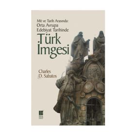 Mit ve Tarih Arasında - Charles D. Sabatos