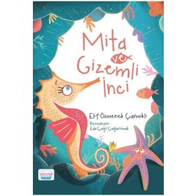 Mita ve Gizemli İnci - Elif Özmenek Çarmıklı
