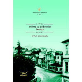 MITHRA VE BILDIRCINLAR BOZTEPE - TAYFUN PİRSELİMOĞLU