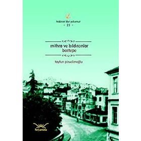 MITHRA VE BILDIRCINLAR BOZTEPE - TAYFUN PİRSELİMOĞLU
