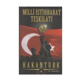 MIT'IN GIZLI TARIHI MILLI İSTIHBARAT TEŞKILATI - TUNCAY ÖZKAN