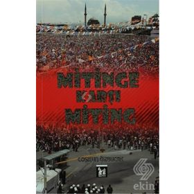 Mitinge Karşı Miting - Coşkun Özbucak