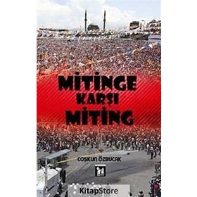 Mitinge Karşı Miting - Coşkun Özbucak