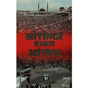 Mitinge Karşı Miting - Coşkun Özbucak
