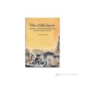 MITLER VE MITLERI YAPANLAR - JOHN FISKE