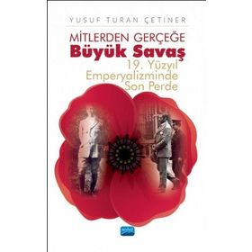 Mitlerden Gerçeğe Büyük Savaş Nobel Akademik Yayıncılık