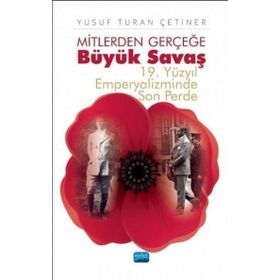 Mitlerden Gerçeğe Büyük Savaş Nobel Akademik Yayıncılık