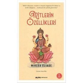 Mitlerin Özellikleri - Mircea Eliade