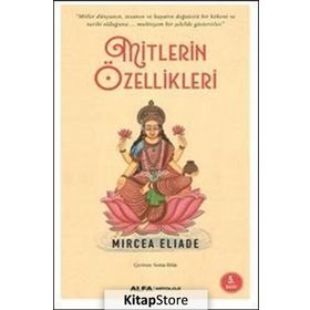 Mitlerin Özellikleri - Mircea Eliade