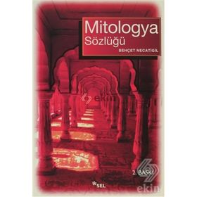 MITOLOGYA SÖZLÜĞÜ - BEHÇET NECATIGIL