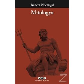 MITOLOGYA SÖZLÜĞÜ - BEHÇET NECATIGIL