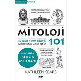 Mitoloji 101 Eski Yunan ve Roma Mitolojisi Hakkında Bilmeniz Gereken Her Şey