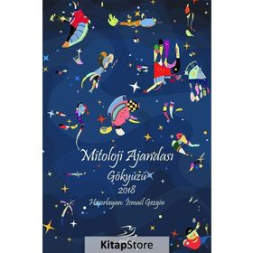 Mitoloji Ajandası - Gökyüzü 2018 - İsmail Gezgin