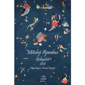 Mitoloji Ajandası - Gökyüzü 2018 - İsmail Gezgin