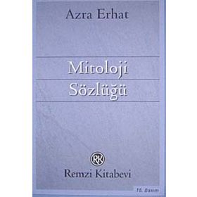 MITOLOJI SÖZLÜĞÜ - AZRA ERHAT