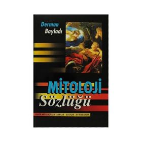MITOLOJI SÖZLÜĞÜ - DERMAN BAYILDI